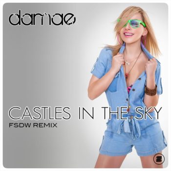 Castles in the Sky FSDW Remix