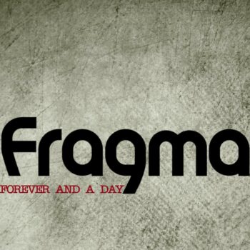 Fragma - Forever and a day
